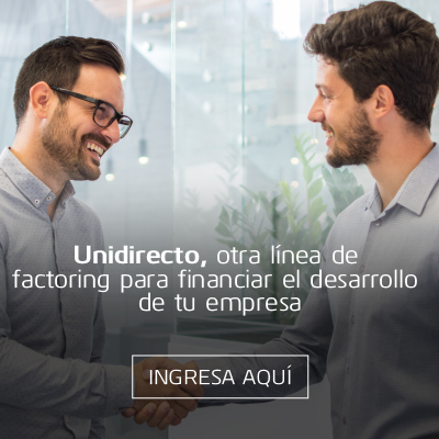 Unidirecto, otra línea de  factoring para financiar el desarrollo de tu empresa